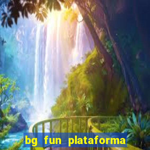 bg fun plataforma de jogos